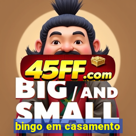 bingo em casamento